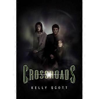 Crossroads Kelly Scott