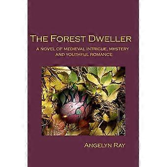 The Forest Dweller