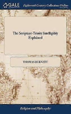 The Scripture-Trinity Intelligibly Explained