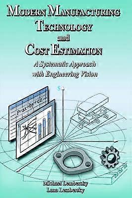 Modern Manufacturing Technology and Cost Estimation