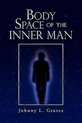 Body Space of the Inner Man