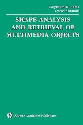 Shape Analysis and Retrieval of Multimedia Objects