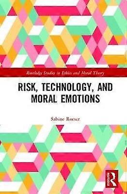 Risk Technology and Moral Emotions