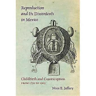 Reproduction et désillusion au Mexique : l’accouchement et la Contraception de 1750 à 1905