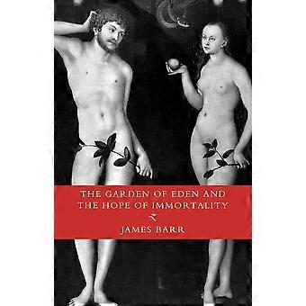 The Garden Of Eden And The Hope Of Immortality The Read-tuckwell Lectures For 19 - James Barr - Paperback - en Book