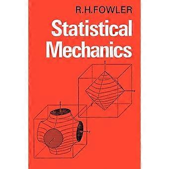 Mecânica Estatística: A Teoria das Propriedades da Matéria em Equilíbrio - Ralph H. Fowler