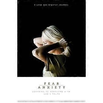 Fear & Anxiety Learning To Overcome With God's Truth A Love God Greatly Study Jo - Love God Greatly - Paperback - en Book