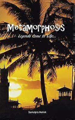 Metamorphosis Legends Come to Life