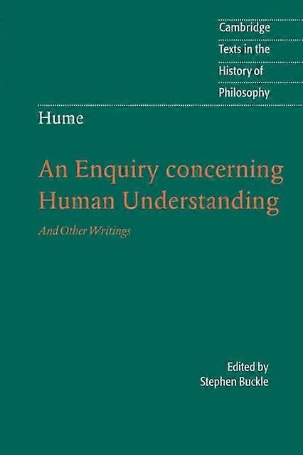 An Enquiry Concerning Human Understanding And Other Writings - David Hume