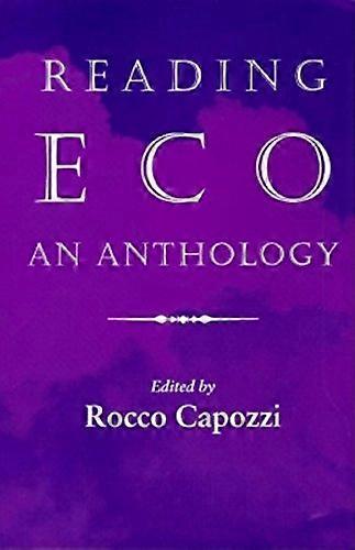 Reading Eco: An Anthology