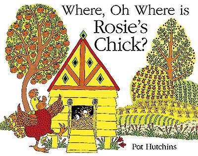 Where Oh Where is Rosie's Chick?
