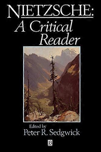 Nietzsche: A Critical Reader (Blackwell Critical Reader)