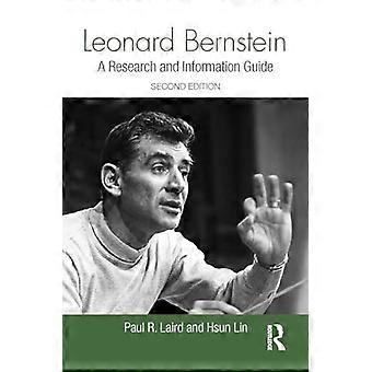 Leonard Bernstein: Een onderzoeks- en informatiegids (Routledge Muziekbibliografieën)