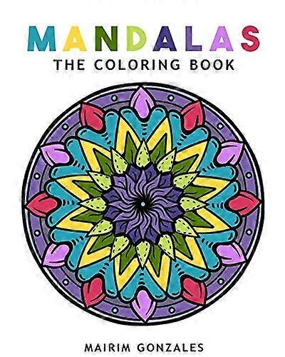 Mandalas : the Coloring Book