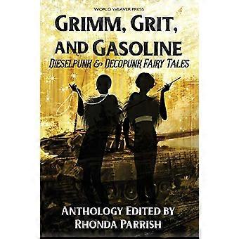 Grimm, Grit i Benzyna: Dieselpunkowe i Decopunkowe Baśnie