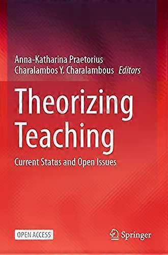 Theorizing Teaching Current Status And Open Issues - Springer Nature B.V - Paperback - en Book