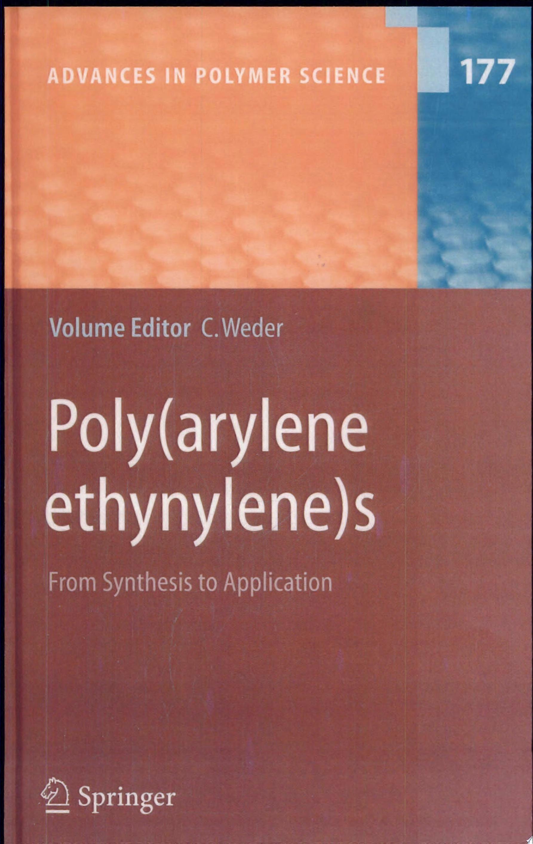 Polyarylene ethynylenes from synthesis to application