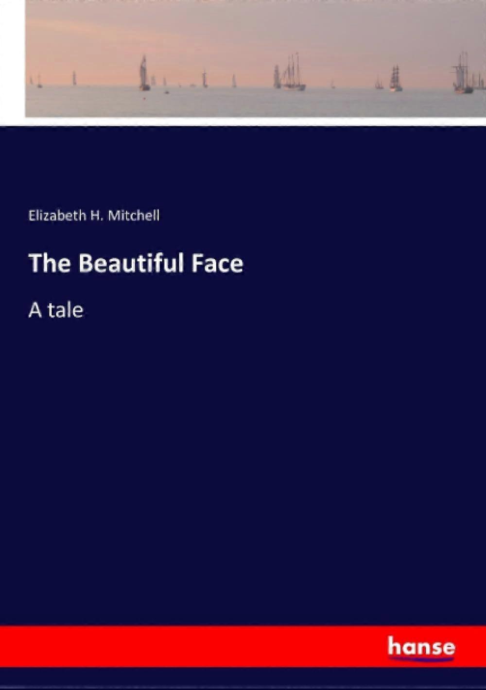The beautiful face a tale
