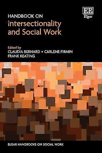 Handbook on Intersectionality and Social Work