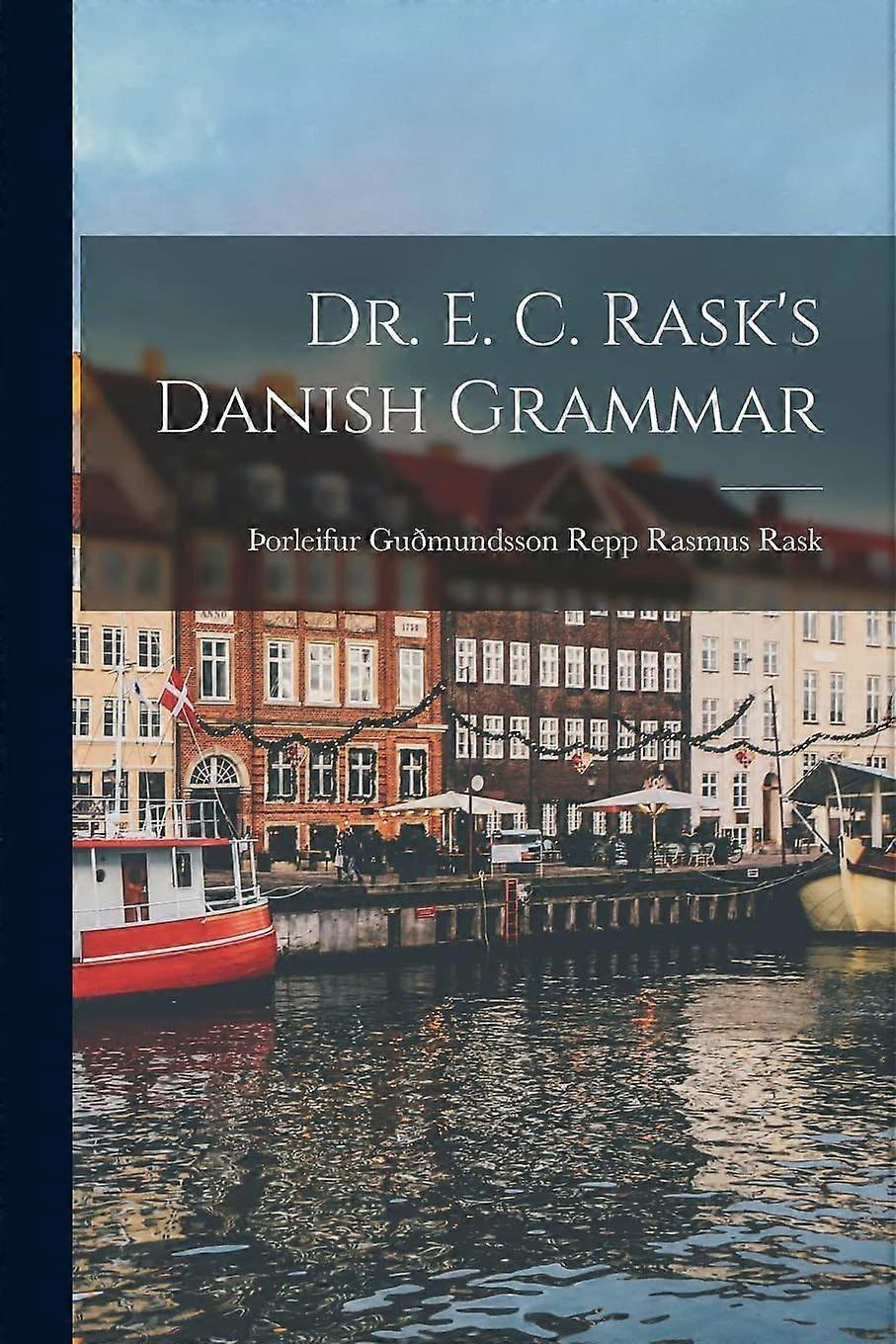 Dr. e. c. rask's danish grammar