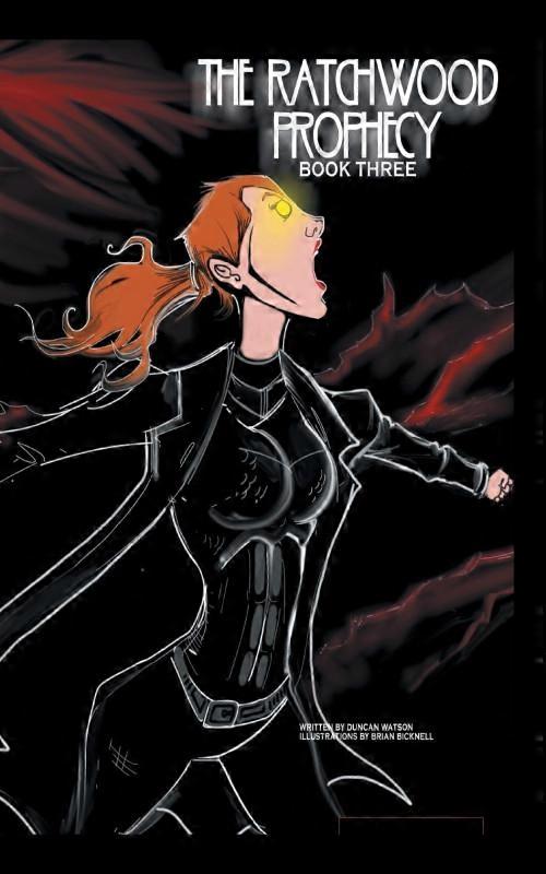The Ratchwood Prophecy Book Three