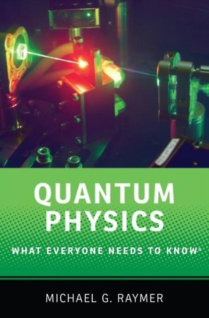 Quantum Physics by Raymer & Michael Professor of Physics & Professor of Physics & University of Oregon Paperback Book