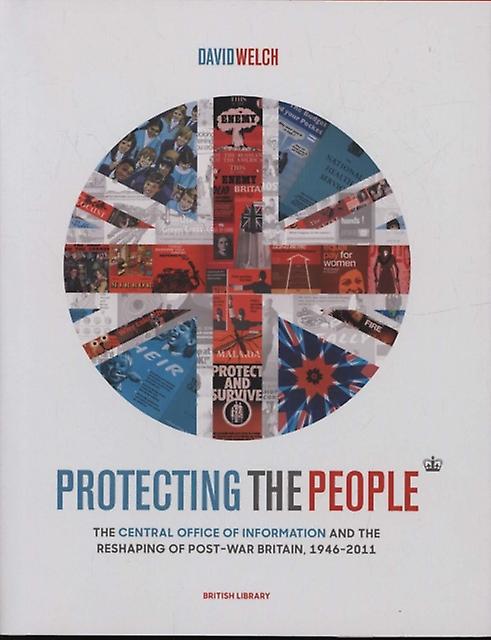 Protecting The People by David Welch Hardback Book