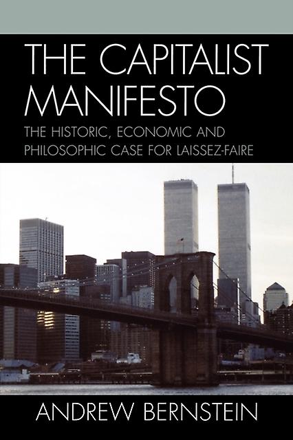 The Capitalist Manifesto by Bernstein & Andrew & author of The Capitalist Paperback Book