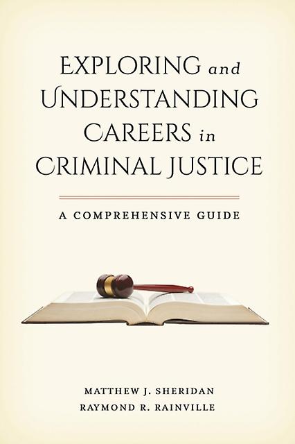 Exploring And Understanding Careers In Criminal Justice by Matthew J. Sheridan Paperback Book