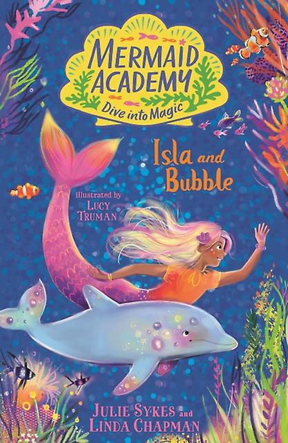 Mermaid Academy Isla And Bubble by Linda Chapman Paperback