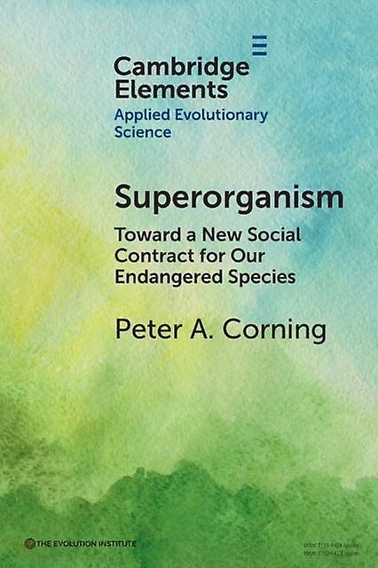Superorganism by Corning, Peter A. Institute for the Study of Complex Systems, Southampton Paperback