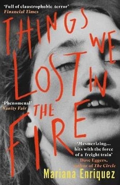 Things We Lost In The Fire by Mariana Enriquez Paperback Book