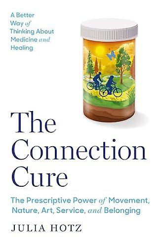 The Connection Cure by Julia Hotz Paperback