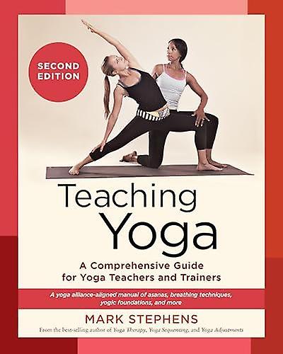Teaching Yoga by Mark Stephens Paperback