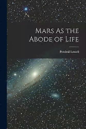 Marte como morada da vida - Percival Lowell