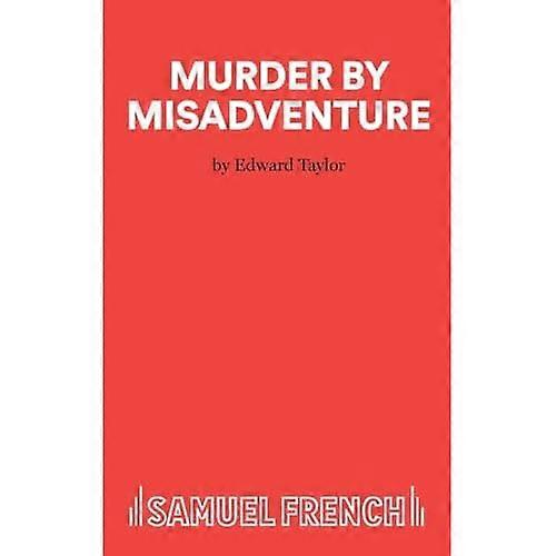 Murder by Misadventure (Acting Edition S.)