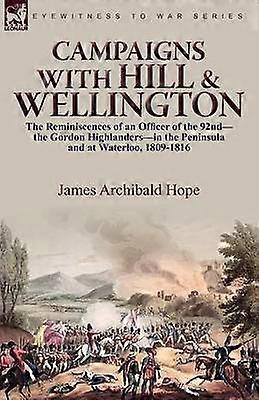 Campaigns With Hill & Wellington