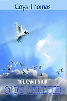 You Can'T Stop God's Anointed