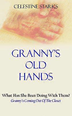 Granny's Old Hands