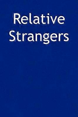 Relative Strangers