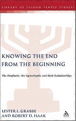 Knowing the End From the Beginning