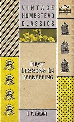 First Lessons In Beekeeping