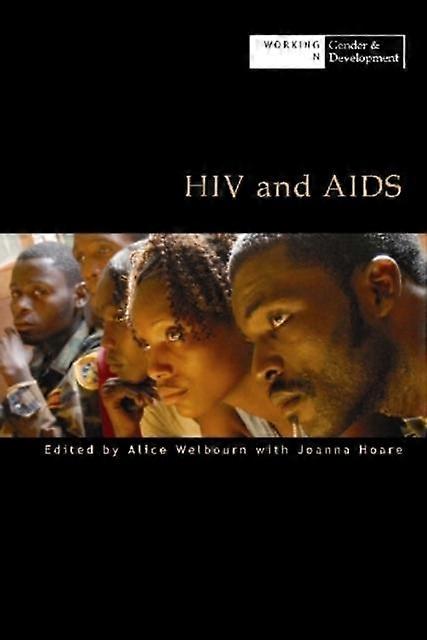 Hiv And Aids by Alice Welbourn Paperback