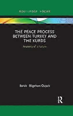 The Peace Process between Turkey and the Kurds