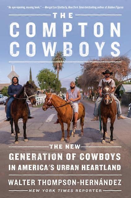 Compton Cowboys The - Walter Thompson-Hernandez