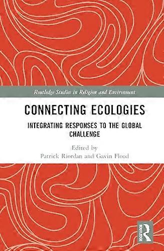 Connecting Ecologies: Integrating Responses to the Global Challenge