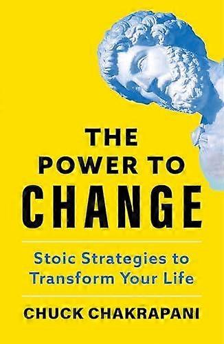 The Power To Change by Chuck Chakrapani Hardback Book
