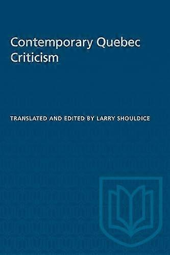 Contemporary Quebec Criticism