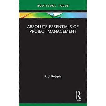 Absolute Essentials des Projektmanagements (Absolute Essentials of Business and Economics)