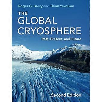 Die globale Kryosphäre: Vergangenheit, Gegenwart und Zukunft